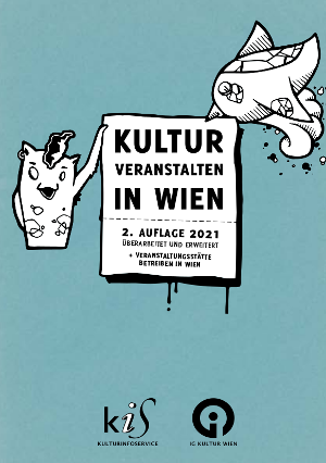 Cover der Broschuere Kultur veranstalten in Wien mit einem Monster und einem Vogerl, die ein Plakat mit dem Titel der Broschuere halten